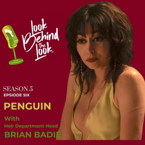 Secrets From The Penguin Hair Department Head Brian Badie & Rebel Cristin Milioti