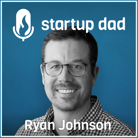 Fostering interests in your children, maintaining friendships and pandemic tradeoffs | Ryan Johnson (father of 2, CPO at CallRail)
