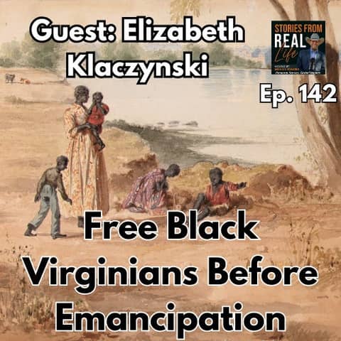 Ep. 142 - Free Black Virginians in a Slave Society