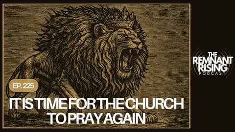 It Is Time For The Church To Pray Again