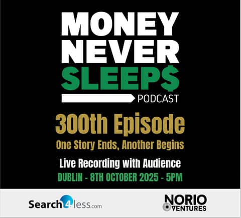 🎙️ MoneyNeverSleeps 300 - One Story Ends, Another Begins