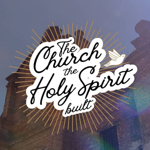 The Church the Holy Spirit Built! #5