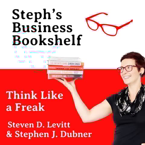 Think Like a Freak by Steven Levitt and Stephen Dubner: Why morals can get in the way of the right answer