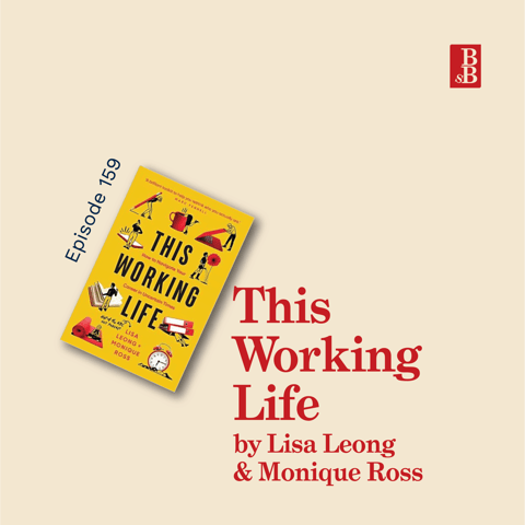 This Working Life by Lisa Leong & Monique Ross: how to reimagine work for the better