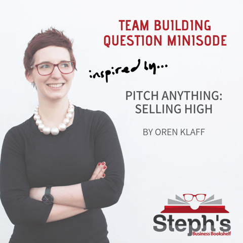 Pitch Anything - Team Building Question