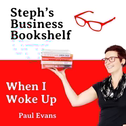 When I Woke Up by Paul Evans: Why the right relationships can save your life