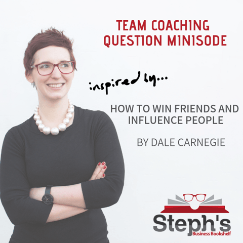 How to Win Friends and Influence People; Team Building Question