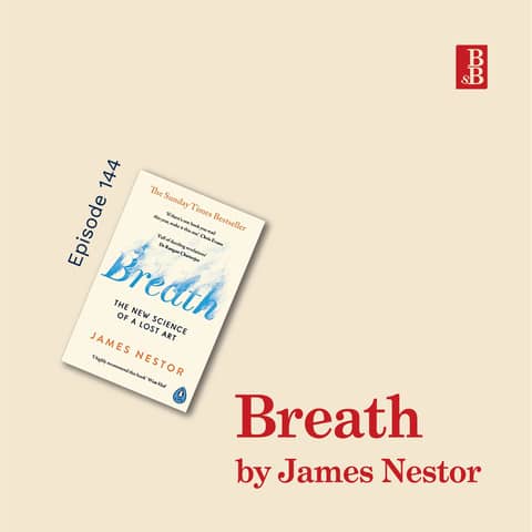 Breath by James Nestor: how we're breathing all wrong (and what to do about it)
