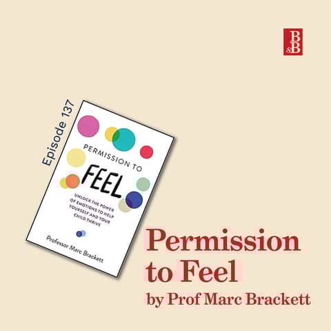 Permission to Feel by Professor Marc Brackett: how to be a RULER of your emotions for better health