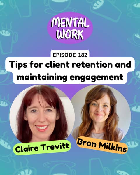 Strategies for client retention and engagement (with Claire Trevitt)