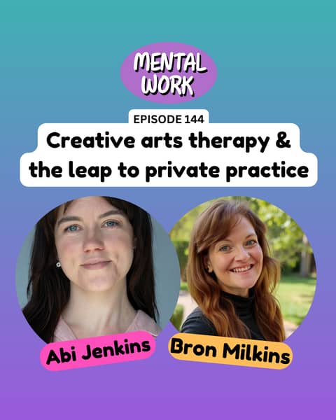 Creative arts therapy and making the leap to private practice (with Abi Jenkins)