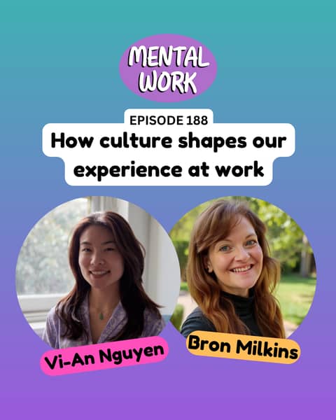 How culture shapes our experience at work (with Vi-An Nguyen)