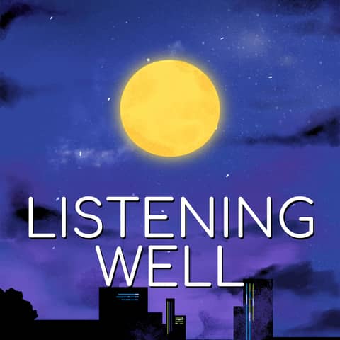 Listening Well Podcast