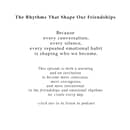 The Rhythms That Shape Our Friendships
