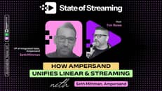 How Comcast & Cox & Spectrum Reach Unify Linear And Streaming with Ampersand VP of Integrated Sales, Seth Mittman