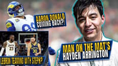 LeBron to Golden State?! | Will Aaron Donald Come Back? | Man on the Mat's Hayden Arrington