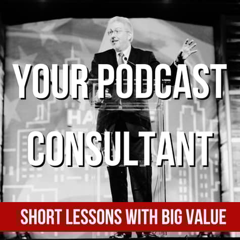 Podcast Consultant - Podcast Strategies and Tips To Grow Your Podcast Podcast Consultant - Podcast Strategies and Tips To Grow Your Podcast