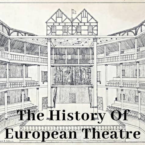 The History Of European Theatre The History Of European Theatre
