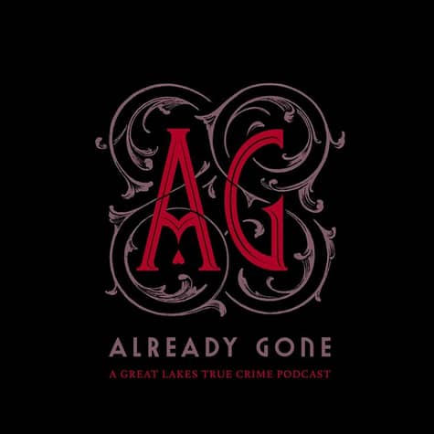 Already Gone Podcast
