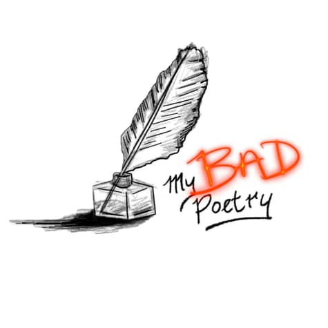My Bad Poetry My Bad Poetry