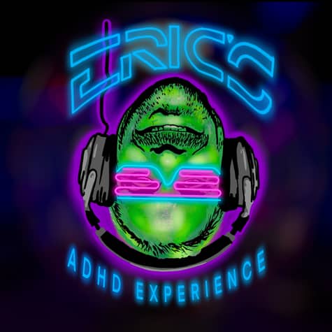 Eric's ADHD Experience Eric's ADHD Experience