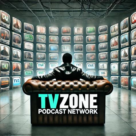 The TV Zone Podcast Network's Podcast