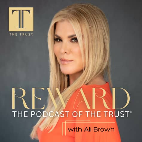 REWARD: The Podcast of The Trust®