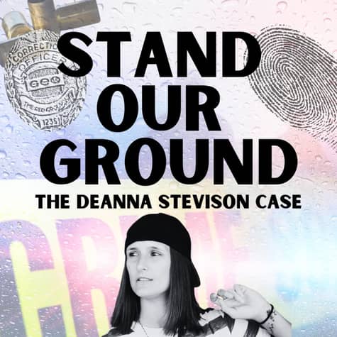Stand Our Ground: The Deanna Stevison Case Stand Our Ground: The Deanna Stevison Case