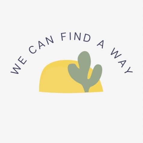 We Can Find A Way We Can Find A Way