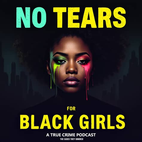 No Tears For Black Girls