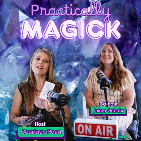 Practically Magick w/ Courtney Pearl