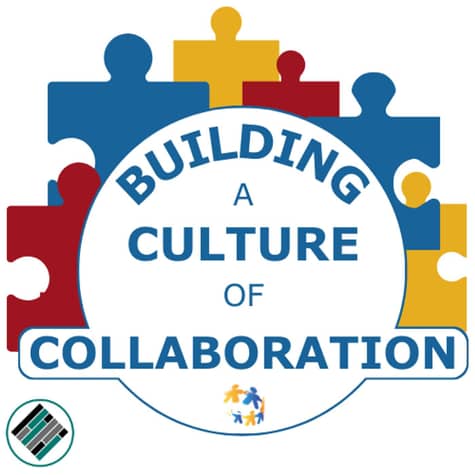 Building a Culture of Collaboration