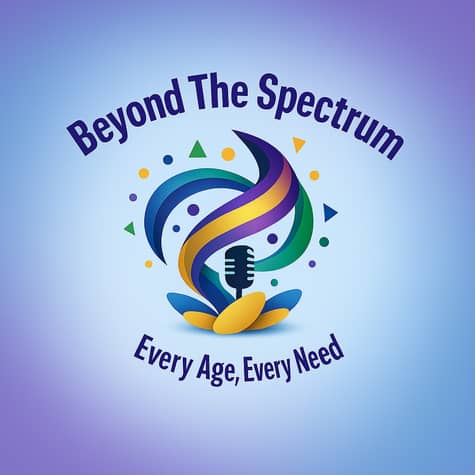 Beyond the Spectrum.. every age, every need Beyond the Spectrum.. every age, every need