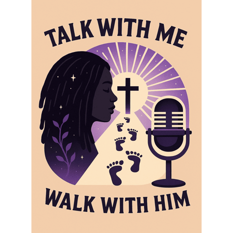 Talk With Me, Walk With Him Talk With Me, Walk With Him