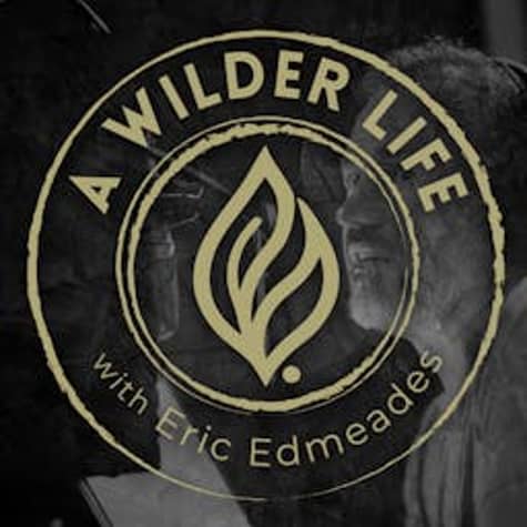 A Wilder Life A Wilder Life