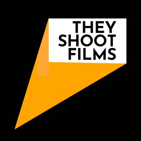 THEY SHOOT FILMS THEY SHOOT FILMS