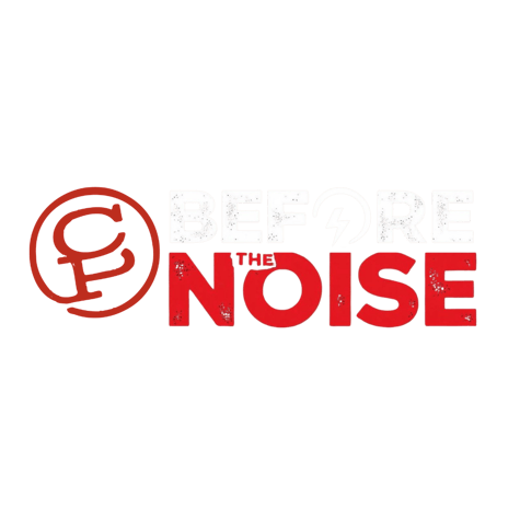Before The Noise