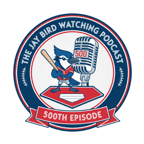 Toronto Blue Jays Podcast - Jay Bird Watching Toronto Blue Jays Podcast - Jay Bird Watching