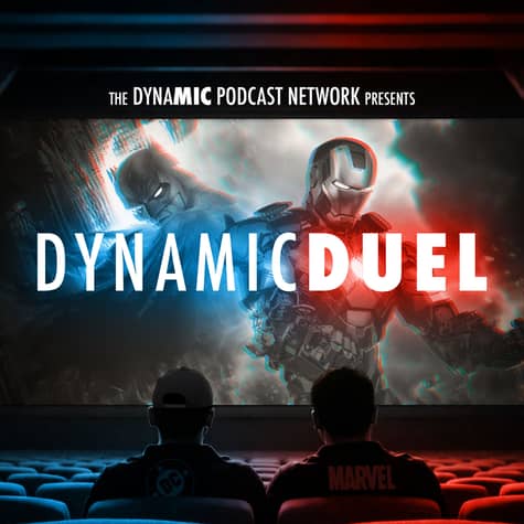 Dynamic Duel: DC vs Marvel Podcast Dynamic Duel: DC vs Marvel Podcast