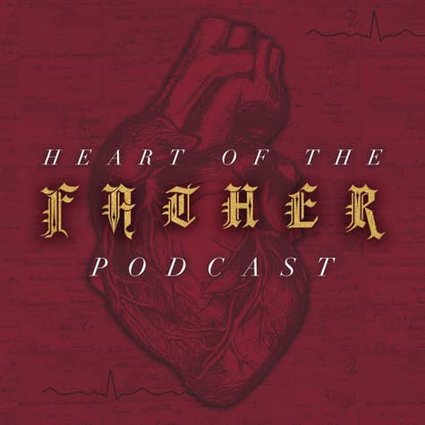 Heart of the Father Heart of the Father
