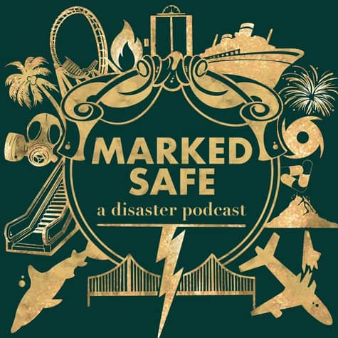 Marked Safe: A Disaster Podcast Marked Safe: A Disaster Podcast