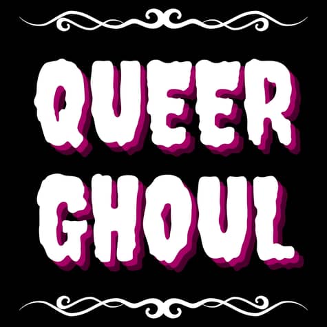 Queer Ghoul