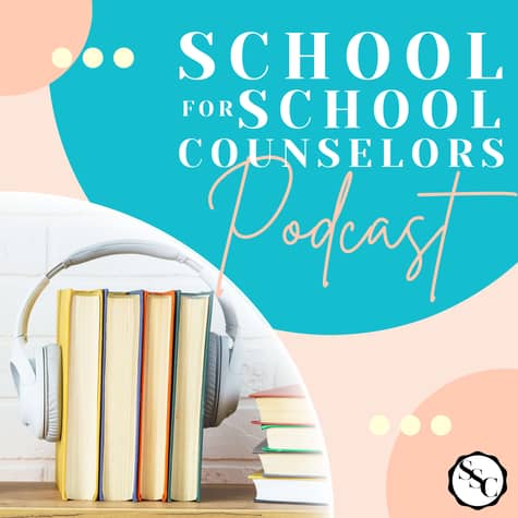 School for School Counselors Podcast School for School Counselors Podcast