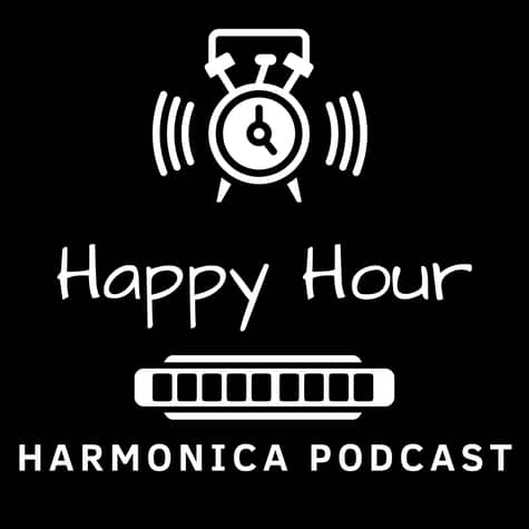 Harmonica Happy Hour Podcast Harmonica Happy Hour Podcast