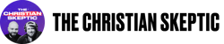 The Christian Skeptic