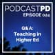 Q&A: Teaching in Higher Ed