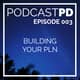 Building Your PLN - PPD003 Building Your PLN - PPD003