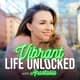 Ready to Unlock Your Vibrant LIFE? Ready to Unlock Your Vibrant LIFE?