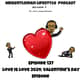 Episode 137 - Love Is Love 2024 (The Valentine's Day Episode) 2/14/2024 Episode 137 - Love Is Love 2024 (The Valentine's Day Episode) 2/14/2024