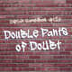 Episode 126: Double Pants of Doubt Episode 126: Double Pants of Doubt